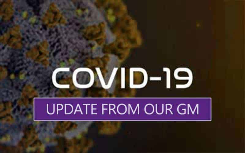 Covid update from our GM